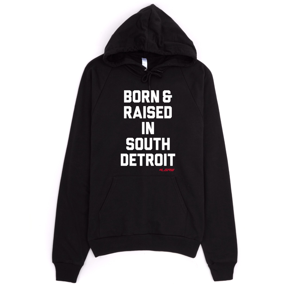 "Born & Raised" Hooded Sweatshirt
