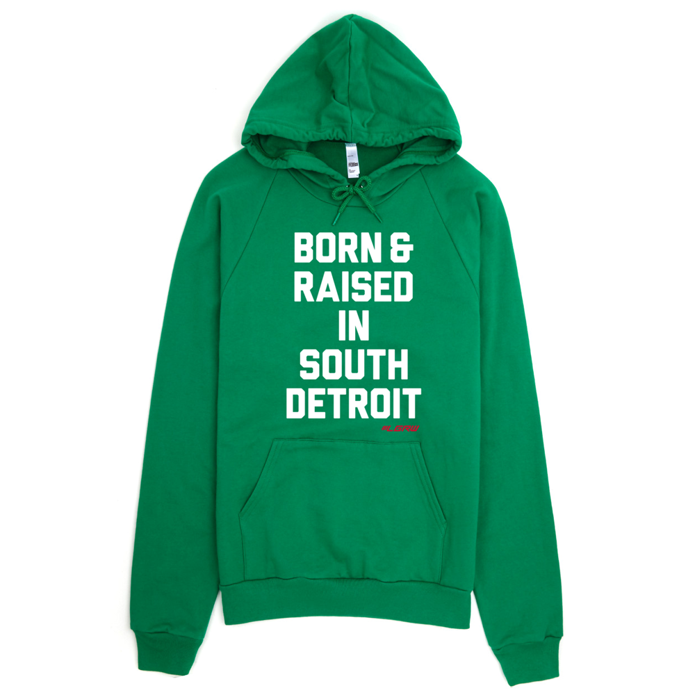 "Born & Raised" Hooded Sweatshirt